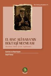 El – Hac Ali Babanın Bektaşi Mecmuası (İnceleme – Metin – Çeviri – Tıpkıbasım) doğrulanmış Türkçe kitap kapağı