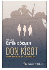 Don Kişot – Anne Babalar ve Toplumlar doğrulanmış Türkçe kitap kapağı