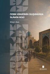 Özbek Kimliğinin Oluşumunda İslamın Rolü doğrulanmış Türkçe kitap kapağı