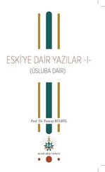Eskiye Dair Yazılar 1 (Üsluba Dair) doğrulanmış Türkçe kitap kapağı