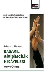 Sıfırdan Zirveye Başarılı Girişimcilik Hikayeleri: Konya Örneği doğrulanmış Türkçe kitap kapağı