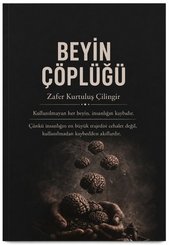 Beyin Çöplüğü – Zafer Kurtuluş Çilingir doğrulanmış Türkçe kitap kapağı