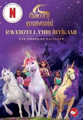 Unicorn Akademisi – Ravenzellanın İntikamı ve Onarılan Kalpler doğrulanmış Türkçe kitap kapağı