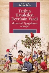 Tarihin Hayaletleri Devrimin Vaadi – Mehmet Ali Ağaoğullarına Armağan doğrulanmış Türkçe kitap kapağı