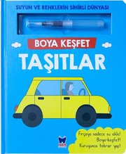 Taşıtlar – Boya Keşfet – Suyun ve Renklerin Sihirli Dünyası doğrulanmış Türkçe kitap kapağı