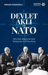 Devlet Aklı ve Nato – Türk Arşiv Belgelerine Göre Türkiyenin Natoya Girişi doğrulanmış Türkçe kitap kapağı