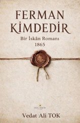 Ferman Kimdedir – Bir İskan Romanı 1865 doğrulanmış Türkçe kitap kapağı