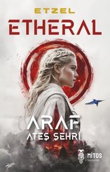 Etheral: Araf – Ateş Şehri doğrulanmış Türkçe kitap kapağı