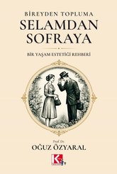 Bireyden Topluma Selamdan Sofraya – Bir Yaşam Estetiği Rehberi doğrulanmış Türkçe kitap kapağı