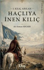 1.Kılıç Arslan – Haçlıya İnen Kılıç doğrulanmış Türkçe kitap kapağı