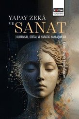 Yapay Zeka ve Sanat – Kuramsal Dijital ve Yaratıcı Yaklaşımlar doğrulanmış Türkçe kitap kapağı