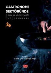 Gastronomi Sektöründe İş Sağlığı ve Güvenliği Uygulamaları doğrulanmış Türkçe kitap kapağı