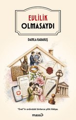 Evlilik Olmasaydı doğrulanmış Türkçe kitap kapağı