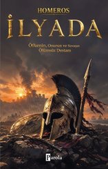 İlyada – Öfkenin Onurun ve Savaşın Ölümsüz Destanı doğrulanmış Türkçe kitap kapağı