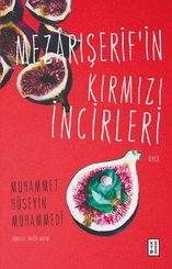 Mezarışerifin Kırmızı İncirleri doğrulanmış Türkçe kitap kapağı