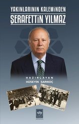 Yakınlarının Kaleminden Şerafettin Yılmaz doğrulanmış Türkçe kitap kapağı