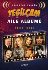 Kuşaktan Kuşağa Yeşilçam Aile Albümü – Türk Sinemasında Akraba Olan Ünlüler doğrulanmış Türkçe kitap kapağı