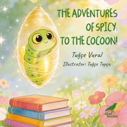 The Adventures of Spicy: To The Cocoon! doğrulanmış Türkçe kitap kapağı