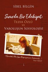 Sınırda Bir Edebiyat: Tezer Özlü ve Varoluşun Sosyolojisi doğrulanmış Türkçe kitap kapağı