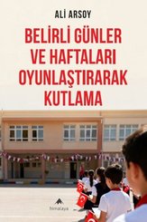 Belirli Günler ve Haftaları Oyunlaştırarak Kutlama doğrulanmış Türkçe kitap kapağı