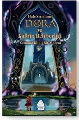 Dora ve Kalbin Rehberliği: Zamana Kilitli Bir Macera doğrulanmış Türkçe kitap kapağı