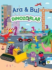 Ara & Bul – Dinozorlar doğrulanmış Türkçe kitap kapağı