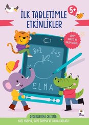 İlk Tabletimle Etkinlikler 5+ Yaş Yazı Yazma Sayı Sayma ve Daha Fazlası! doğrulanmış Türkçe kitap kapağı