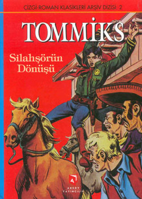 Tommiks 2 - Silahşörün Dönüşü