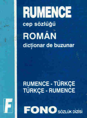 Rumence/Türkçe - Türkçe/Rumence Cep Sözlüğü