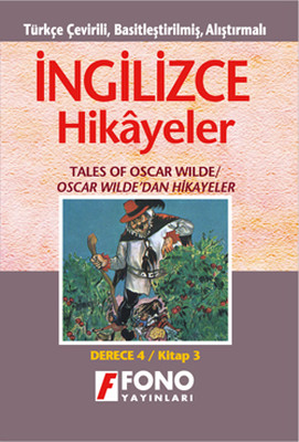 Oscar Wilde'dan Hikayeler - İng/Türkçe Hikaye- Derece 4-C