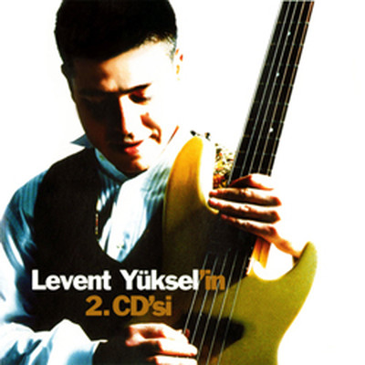Levent Yüksel'in 2.CD'si
