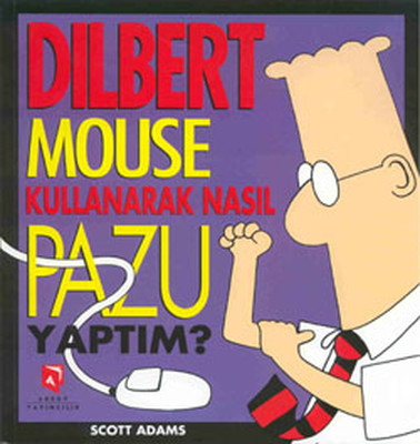 Dilbert - Mouse Kullanarak Nasıl Pazu Yaptım?