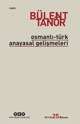 Osmanlı - Türk Anayasal Gelişmeleri