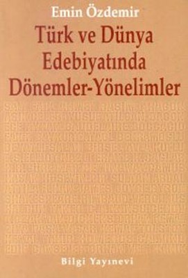 Türk Ve Dünya Edebiyatında Dönemler Yönelimler