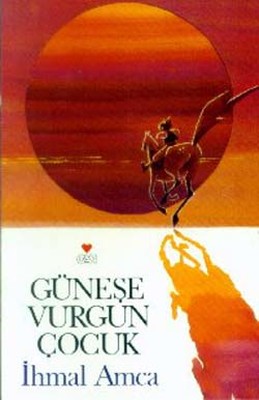 Güneşe Vurgun Çocuk