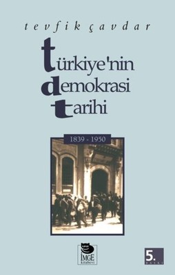 Türkiye'nin Demokrasi Tarihi (1839 - 1950)