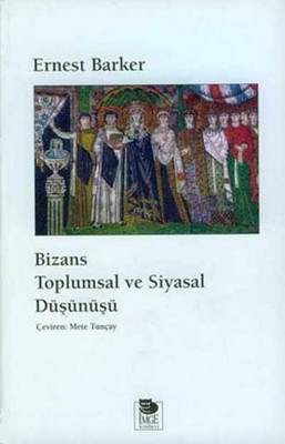 Bizans Toplumsal Ve Siyasal Düşünüş - Baskısı Yok