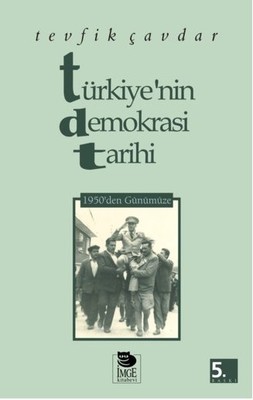 Türkiye'nin Demokrasi Tarihi - 1950'den Günümüze