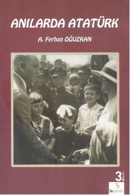 Anılarda Atatürk-Atatürk Kitapları-4-5 Sınıf