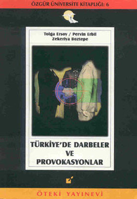 Türkiye'de Darbeler ve Provakasyonlar