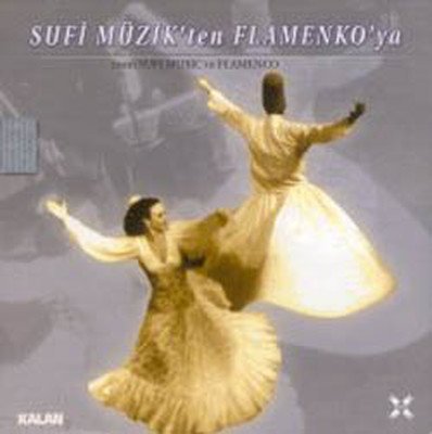 Sufi Müzikten Flamenkoya