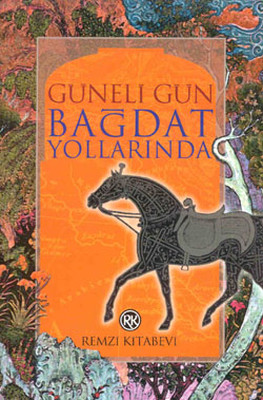 Bağdat Yollarında