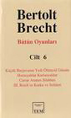Berthold Brecht-Bütün Oyunları 6