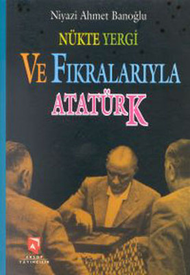 Nükte Yengi ve Fıkralarıyla Atatürk