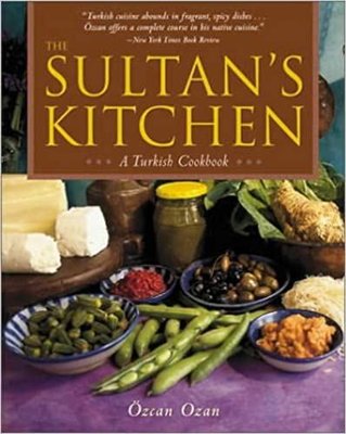 Yemek Kitabı -İng. Sultan's Table of Turkish Cuisine