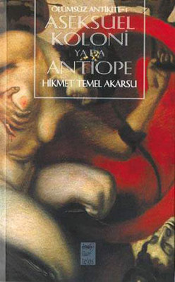 Aseksüel Koloni Yada Antiope-Ölümsüz Antikite 1