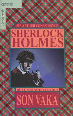 Son Vaka/Sherlock Holmes Bütün Maceraları 5