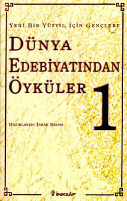 Yeni Bir Yüzyıl İçin Gençlere Türk Edebiyatından Öyküler I