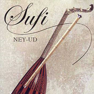 Sufi Music Ney-Ud