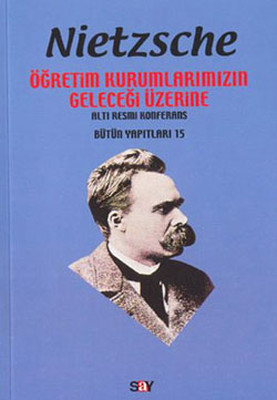 Nietzsche-Öğretim Kurumlarımızın Geleceği